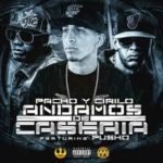 Pacho y Cirilo Ft. Pusho - Andamos De Caseria mp3